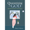 Quarantining with God - Paperback