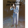 The Best Is Yet to Come - Hardcover