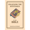 Unlocking the Mysteries of the Bible - Paperback