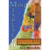 Misplaced Minds: Colossians 3:1-2 and Dispensationalism: A Refutation of Zionism / Dispensationalism! - Paperback