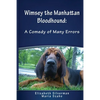 Wimsey the Manhattan Bloodhound: A Comedy of Many Errors - Paperback