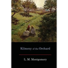 Kilmeny of the Orchard - Paperback