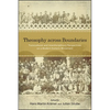 Theosophy across Boundaries: Transcultural and Interdisciplinary Perspectives on a Modern Esoteric Movement - Paperback