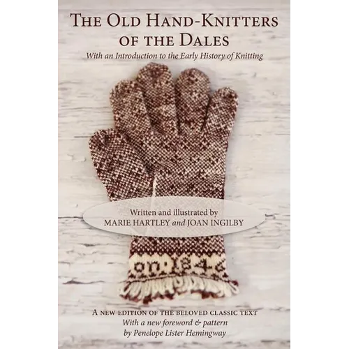 The Old Hand-Knitters of the Dales - Paperback