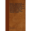 Bismarck - The Man And The Statesman - Being The Reflections And Reminiscences Of Otto, Prince Von Bismarck Written And Dictated By Himself After His - Paperback