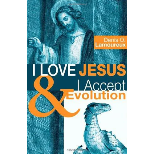 I Love Jesus & I Accept Evolution - Paperback