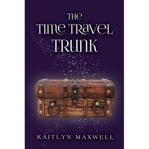 The Time Travel Trunk - Paperback