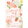 Coming Up Roses - Paperback