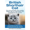 British Shorthair Cat: From bringing your kitten home to comforting your senior age beloved companion - Paperback