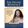 The Divine Romance: Collected Talks and Essays on Realizing God in Daily Life - Paperback