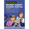 Nick and Tesla's Secret Agent Gadget Battle: A Mystery with Spy Cameras, Code Wheels, and Other Gadgets You Can Build Yourself - Hardcover
