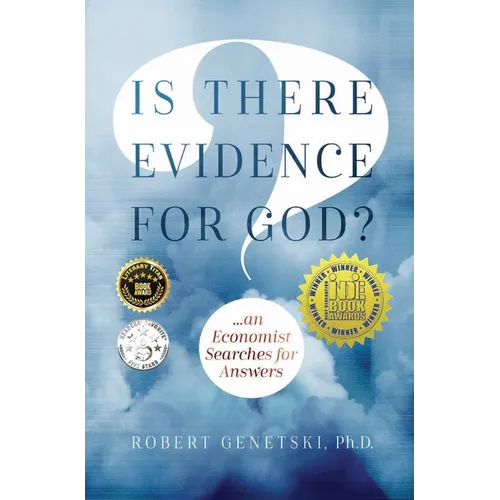 Is There Evidence for God?: An Economist Searches for Answers - Hardcover