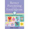 Better Parenting with the Enneagram: Nine Types of Children and Nine Types of Parents - Paperback