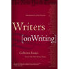 Writers on Writing: Collected Essays from the New York Times - Paperback