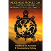 Indigenous Peoples Day: A Handbook for Activists & Documentary History - Paperback