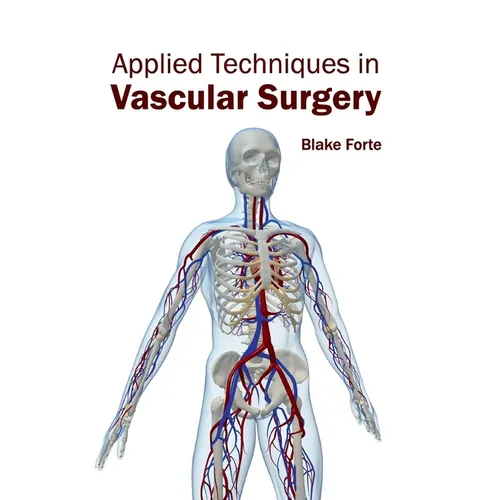 Applied Techniques in Vascular Surgery - Hardcover