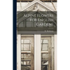 Alpine Flowers for English Gardens - Hardcover