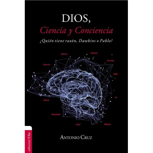 Las Dios Ciencia Conciencia SC: ��Qui��n tiene raz��n, Dawkins o Pablo? - Paperback