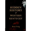 Hidden History of Western Kentucky - Paperback