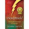 Wordstruck!: The Fun and Fascination of Language - Paperback