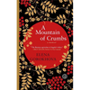 A Mountain of Crumbs: A Memoir - Paperback