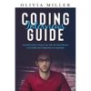 Coding Interviews G U I D E: Essential Guide to Prepare You with the Most Effective Case Studies and Coding Interview Questions - Paperback