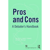 Pros and Cons: A Debaters Handbook - Paperback