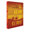 El Llano En Llamas (the Burning Plain, Spanish Edition): Edición Conmemorativa 70 Aniversario 1953-2023 (70th Anniversary Commemorative Edition 1953-2 - Hardcover