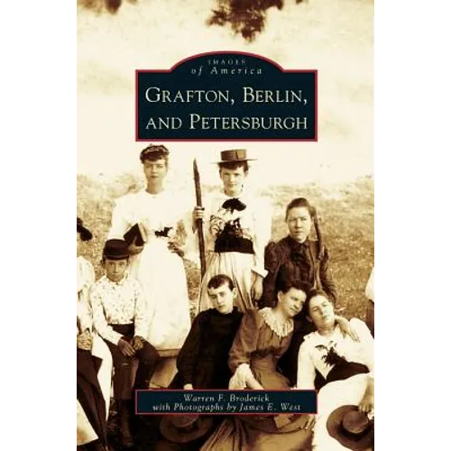 Grafton, Berlin, and Petersburgh - Hardcover