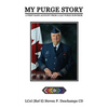 My Purge Story: A First Hand Account from a Gay Purge Survivor - Paperback