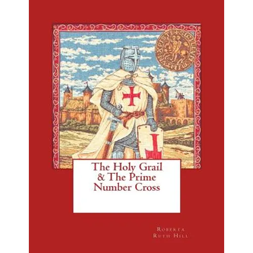 The Holy Grail & The Prime Number Cross - Paperback