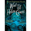Wait Till Helen Comes Graphic Novel: A Ghost Story - Hardcover