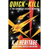 Quick-Kill & The Galactic Secret Service - Paperback