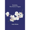 Bushido, the Soul of Japan - Paperback