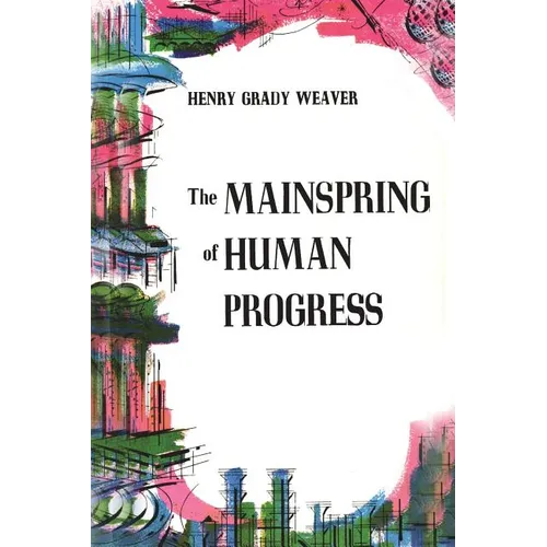 The Mainspring of Human Progress - Paperback
