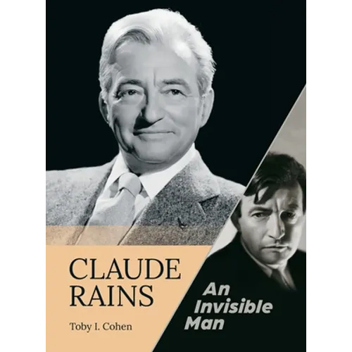 Claude Rains - An Invisible Man (hardback) - Hardcover
