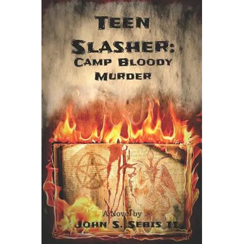 Teen Slasher: Camp Bloody Murder - Paperback