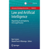 Law and Artificial Intelligence: Regulating AI and Applying AI in Legal Practice - Hardcover