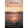 Healing with Psychedelics - Paperback