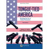 Tongue-Tied America: Reviving the Art of Verbal Persuasion - Paperback