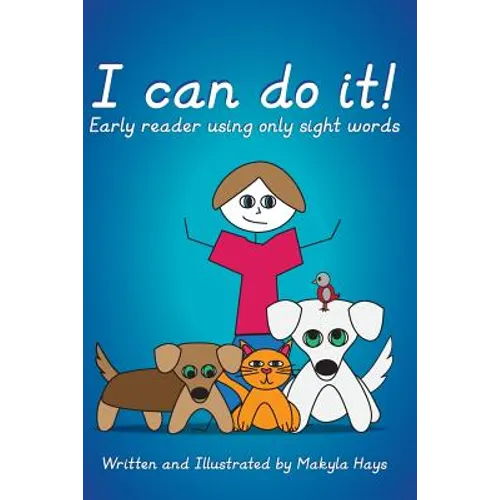 I can do it!: Early reader using only sight words - Paperback