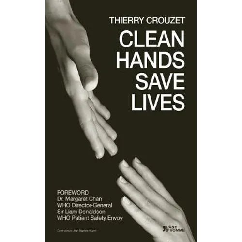 Clean Hands Save Lives - Paperback