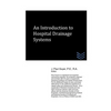 An Introduction to Hospital Drainage Systems - Paperback