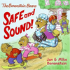 The Berenstain Bears: Safe and Sound! - Paperback