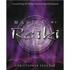 Magick of Reiki: Focused Energy for Healing, Ritual, & Spiritual Development - Paperback