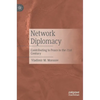Network Diplomacy: Contributing to Peace in the 21st Century - Hardcover