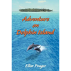 Adventure on Dolphin Island - Paperback