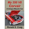 My 350 V8 Corvair: A unique muscle car - Paperback