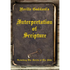 Neville Goddard's Interpretation of Scripture: Unlocking The Secrets of The Bible - Hardcover