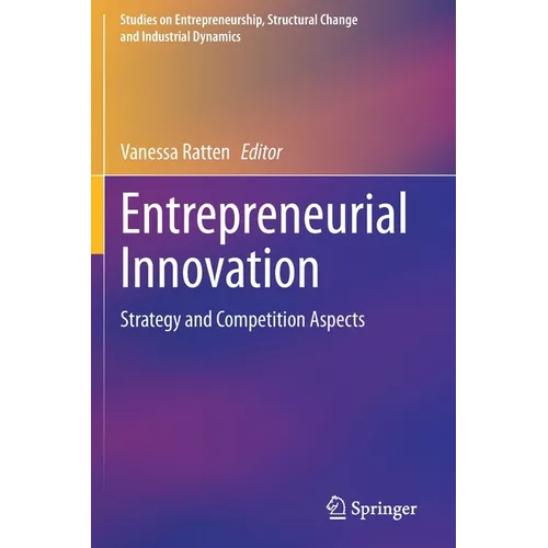 Entrepreneurial Innovation: Strategy and Competition Aspects - Paperback